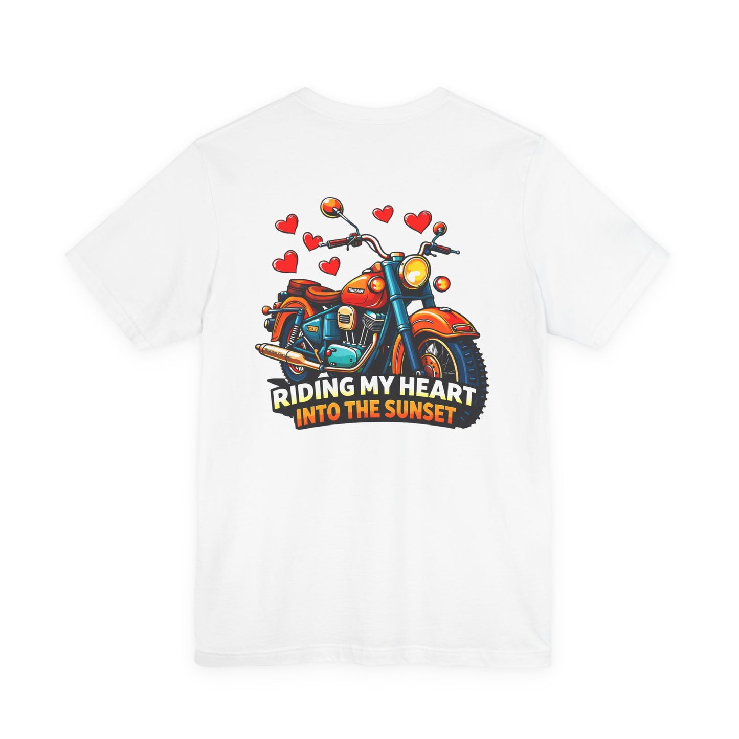 Riding my heart into the sunset- Motorcycle Graphic Tee -