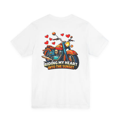 Riding my heart into the sunset- Motorcycle Graphic Tee -