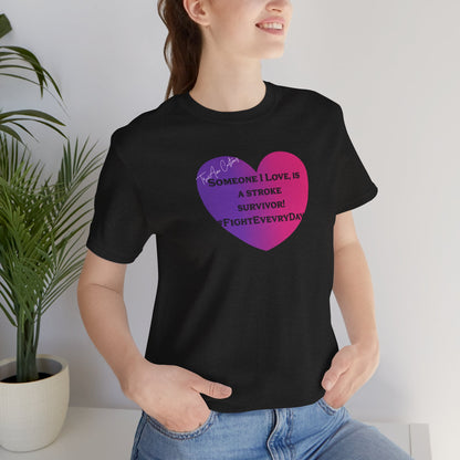 Stroke Survivor Support T‑Shirt — "Someone I Love Survived the Stroke" Awareness Tee
