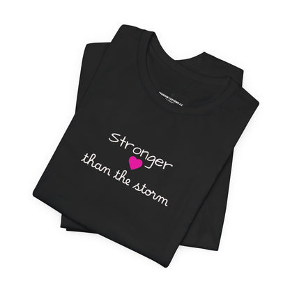 Stronger Than The Storm T-Shirt — Inspirational Motivational Tee
