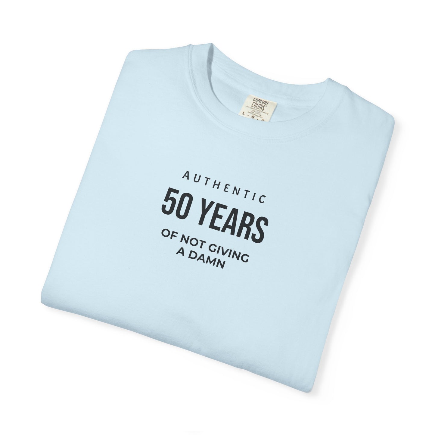 50 Years of Not Giving a Damn T-Shirt
