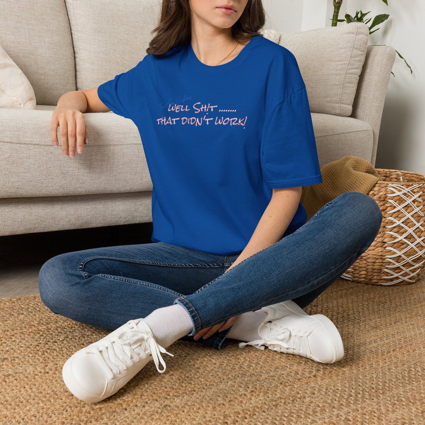Well Shit That Didn’t Work T-Shirt — Funny Casual Graphic Tee