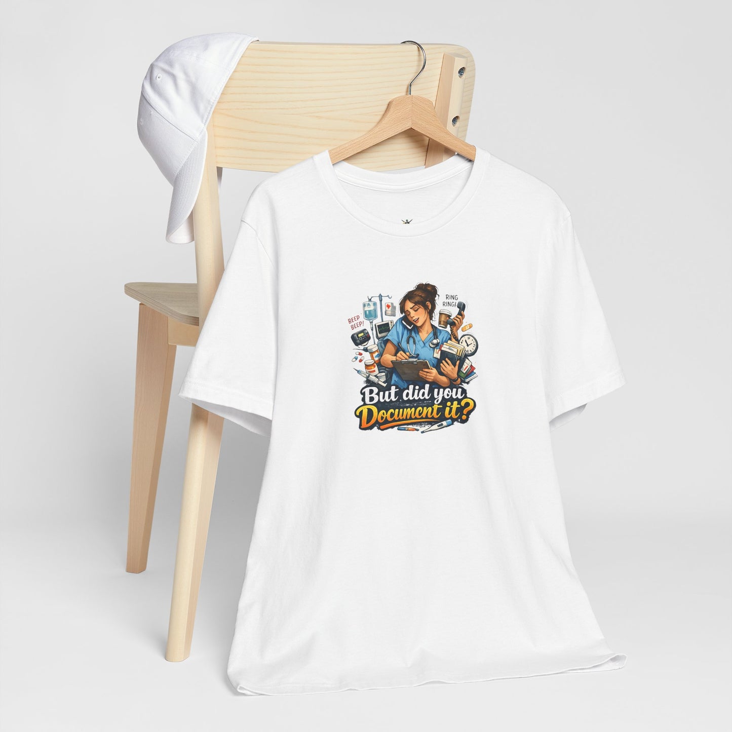 But Did You Document It? Funny Nurse T-Shirt