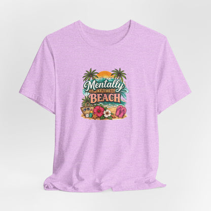 Mentally at the Beach Tee – Tropical Sunset Palm Vacation T-Shirt