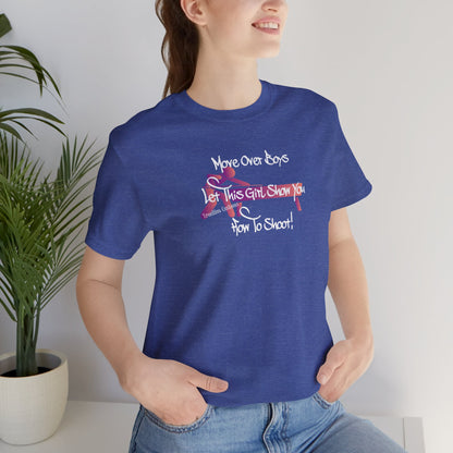 Move Over Boys let this Girl Show You How to Shoot billiards Graphic Tee