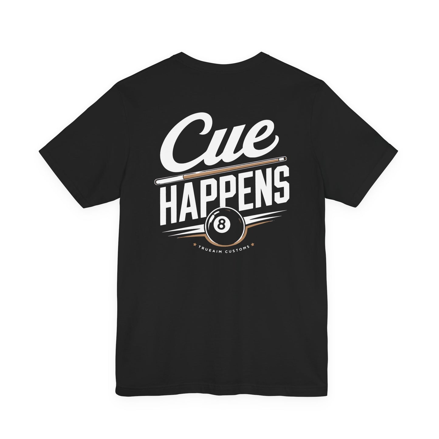 Cue Happens Billiards T‑Shirt
