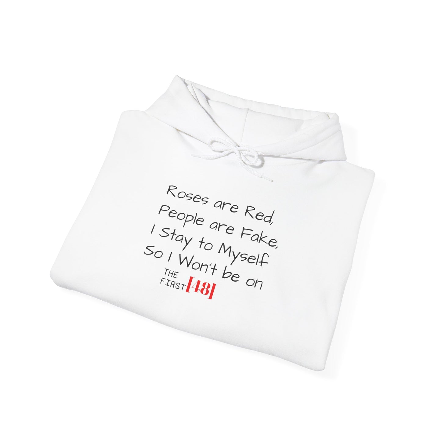 Hoodie — "Roses Are Red / People Are Fake" Minimalist Streetwear Pullover