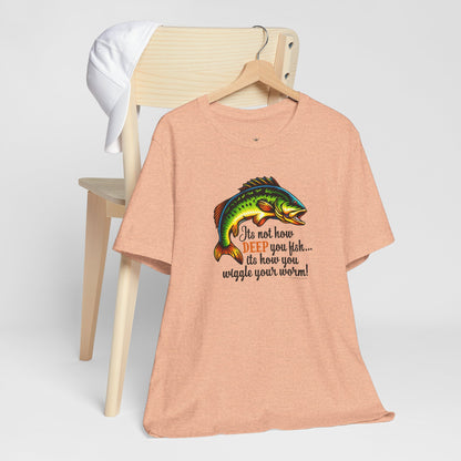 "It's Not How Deep You Fish” Funny Hook Tee