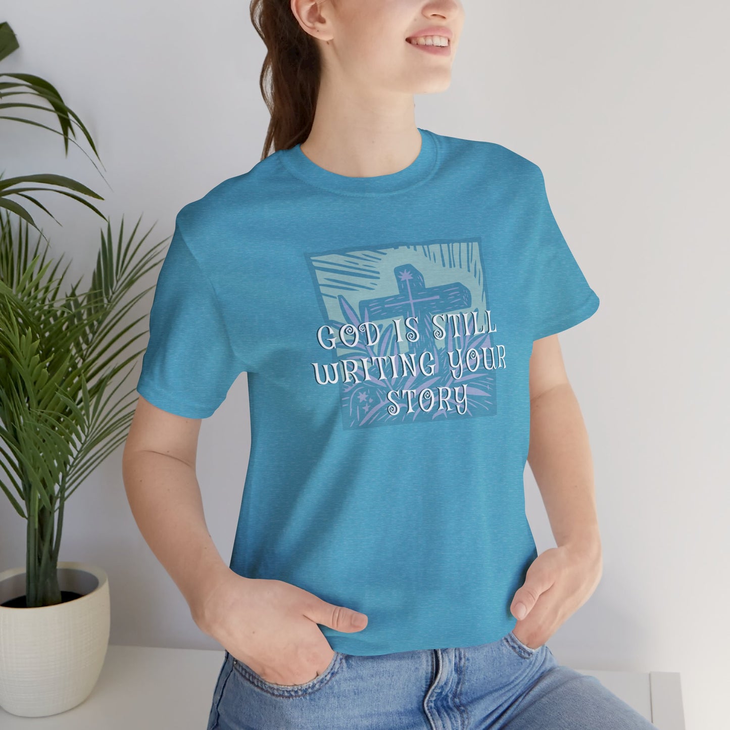 God Is Still Writing Your Story Tee — Inspirational Christian T‑Shirt