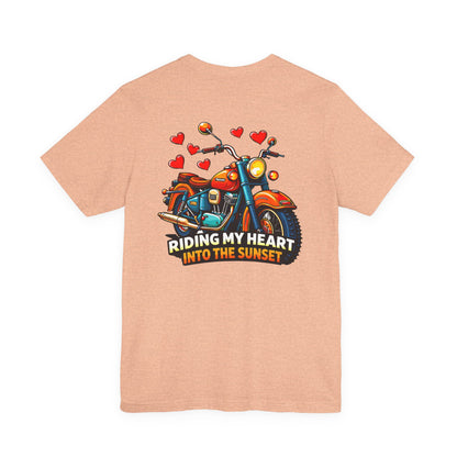 Riding my heart into the sunset- Motorcycle Graphic Tee -
