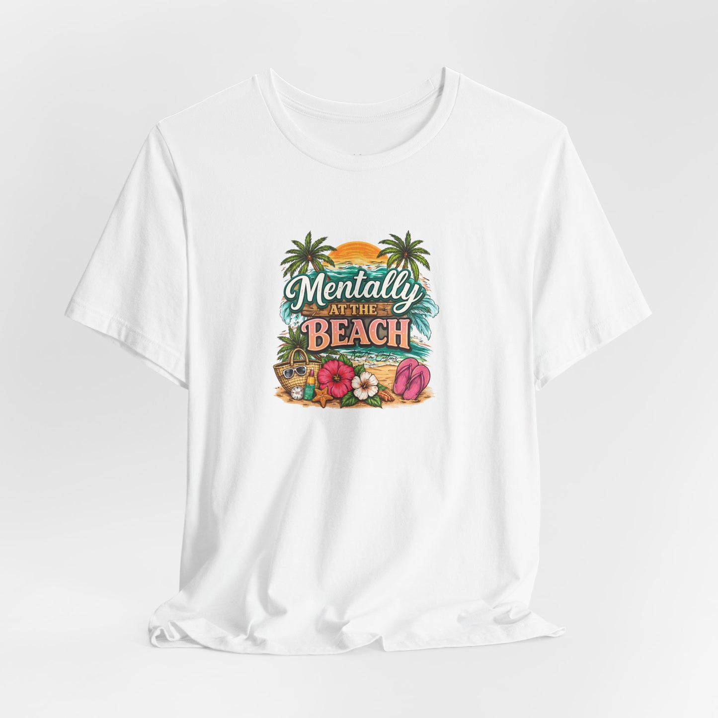 Mentally at the Beach Tee – Tropical Sunset Palm Vacation T-Shirt