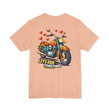 Lets Ride Together Graphic Tee — Women's Biker Shirt