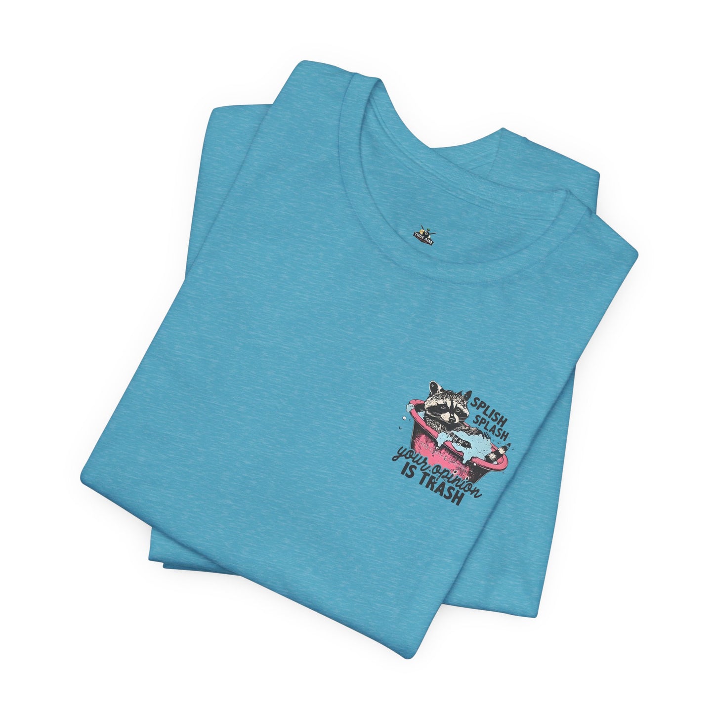Raccoon 'Splish Splash, Your Opinion Is Trash' Graphic Tee