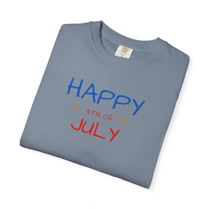 Happy 4th of July T-Shirt – Patriotic July Graphic Tee