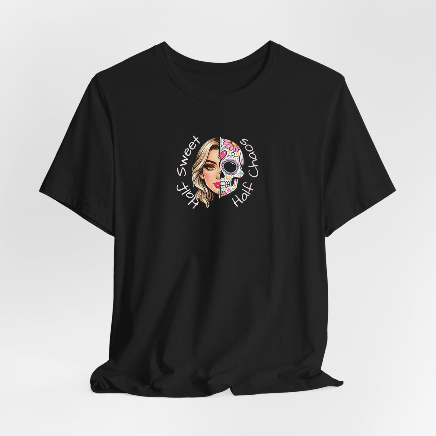 Half Sweet Half Chaos T-Shirt — Day of the Dead Skull Girl Graphic Tee