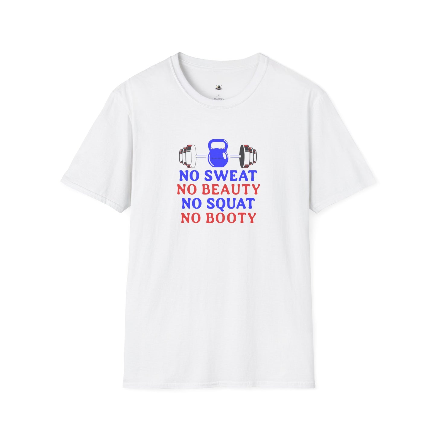 No Sweat No Beauty No Squat No Booty Gym T-Shirt