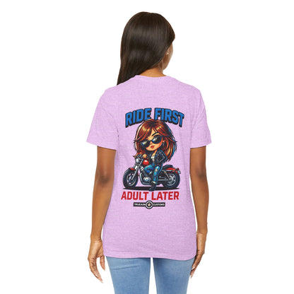 Ride First, Adult Later Motorcycle Tee