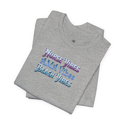 Nurse Vibes AMA Vibes Beach Vibes T-Shirt
