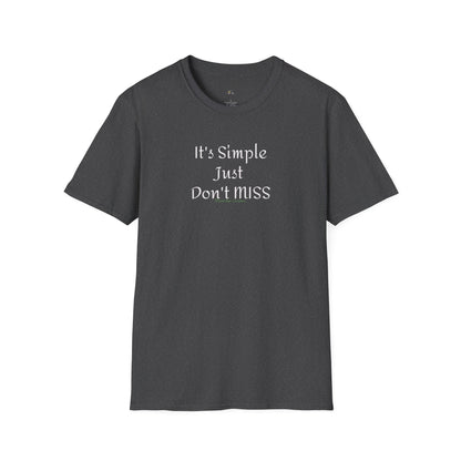 It's Simple Just Don't MISS billiards Tee
