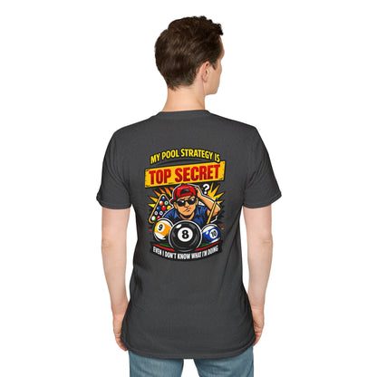 Pool Strategy T-Shirt — “My Pool Strategy Is Top Secret” Billiards Tee