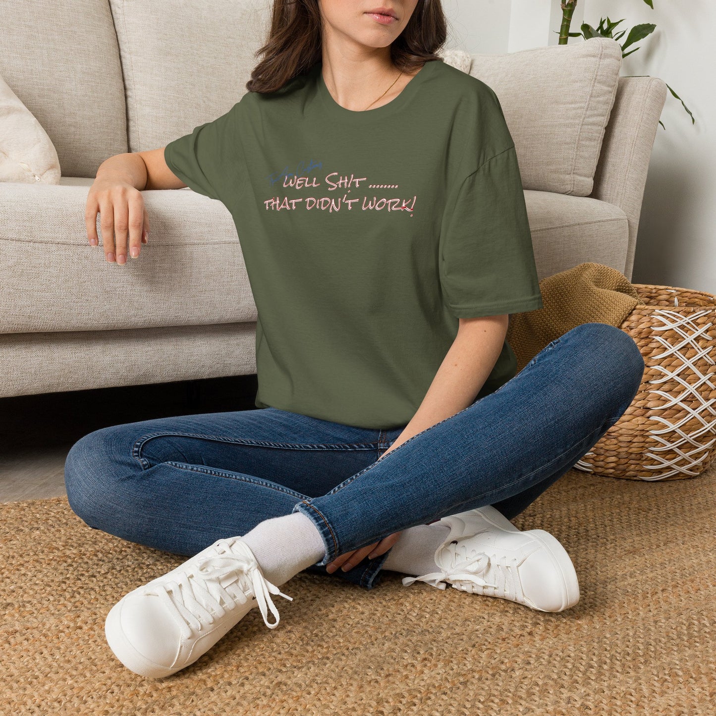 Well Shit That Didn’t Work T-Shirt — Funny Casual Graphic Tee