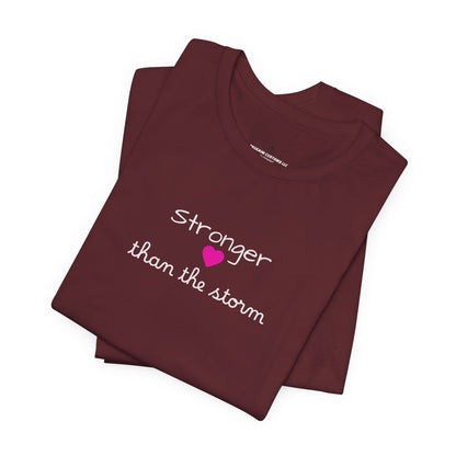Stronger Than The Storm T-Shirt — Inspirational Motivational Tee