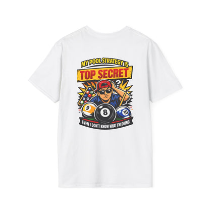 Pool Strategy T-Shirt — “My Pool Strategy Is Top Secret” Billiards Tee