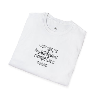 I'm Not Rude T-Shirt — Bold Sarcastic Statement Tee