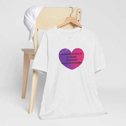 Stroke Survivor Support T‑Shirt — "Someone I Love Survived the Stroke" Awareness Tee