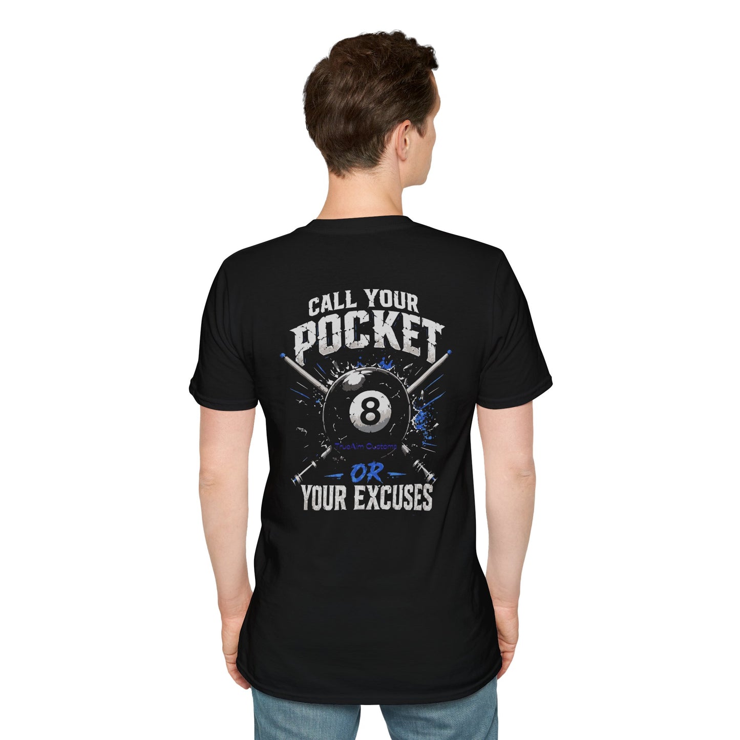 Billiards T-Shirt — "Call Your Pocket or Your Excuses" 8-Ball Graphic Tee