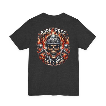 "Born Free Let's Ride" Biker T-Shirt
