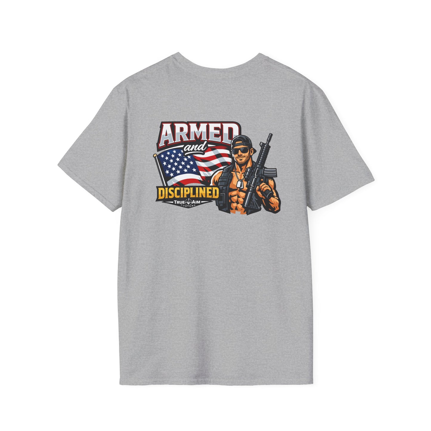 Armed and Disciplined T-Shirt — Patriotic Rifle Graphic Tee