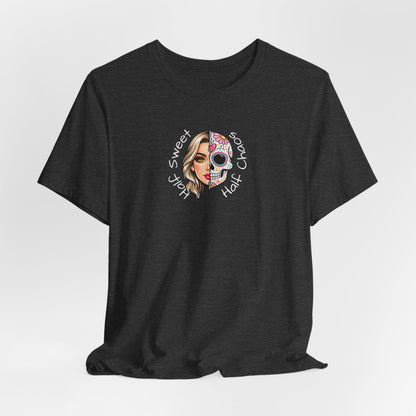 Half Sweet Half Chaos T-Shirt — Day of the Dead Skull Girl Graphic Tee