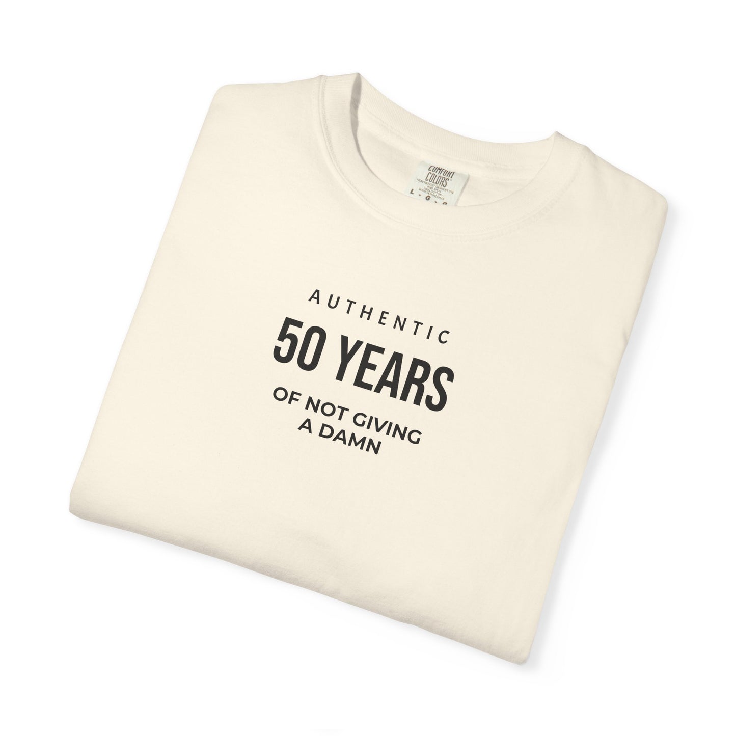 50 Years of Not Giving a Damn T-Shirt