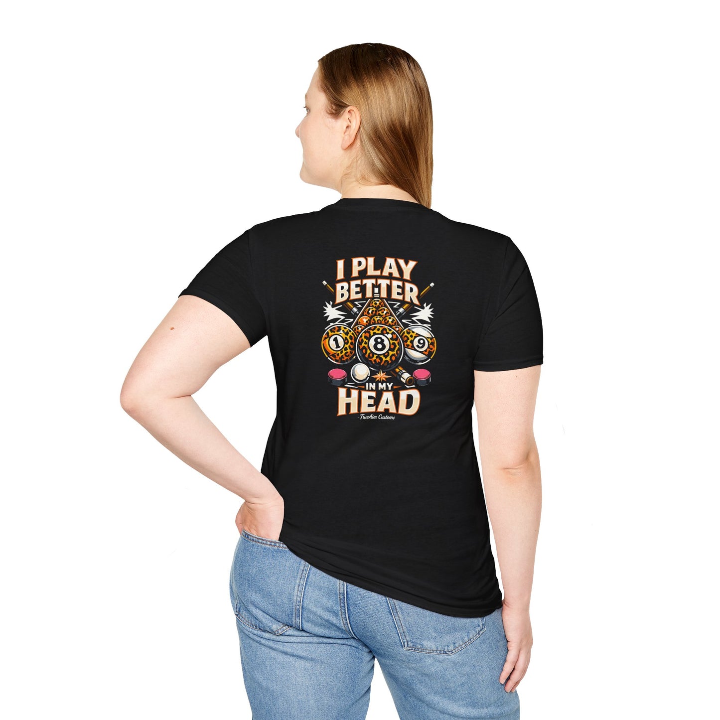 Billiards T-Shirt — "I Play Better In My Head" Pool Player Tee
