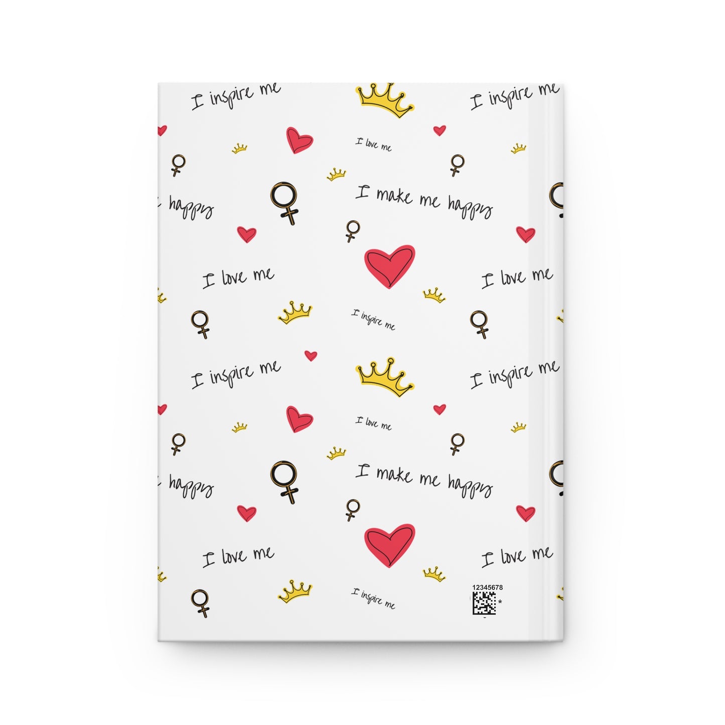 Hardcover Journal — Self-Love Pattern: Hearts, Crowns & Empowering Phrases personalize for back to school