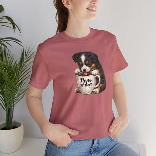 Puppy Coffee Tee — “Nope Not Today” Cute Dog Graphic T-Shirt