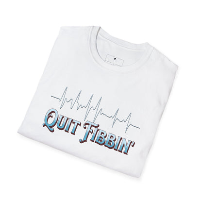 Quit Fibbin' nursing T-Shirt