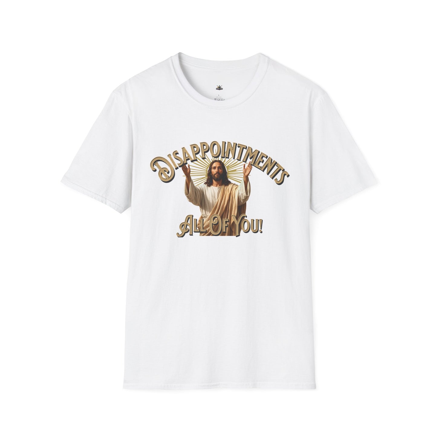 Disappointments All Of You Graphic T-Shirt