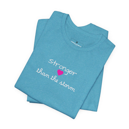 Stronger Than The Storm T-Shirt — Inspirational Motivational Tee