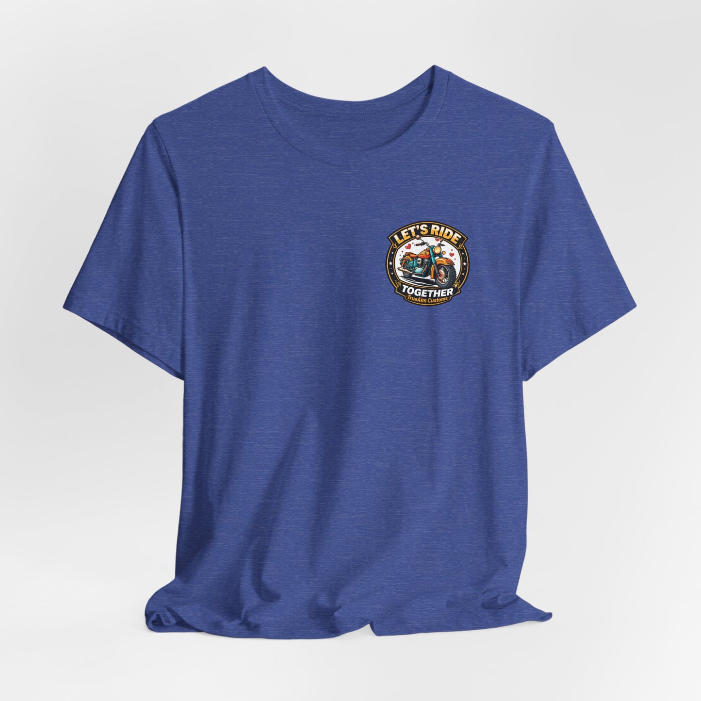 Lets Ride Together Graphic Tee — Women's Biker Shirt