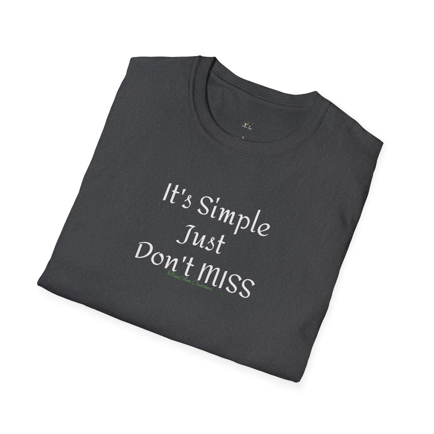 It's Simple Just Don't MISS billiards Tee