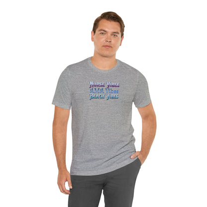 Nurse Vibes AMA Vibes Beach Vibes T-Shirt