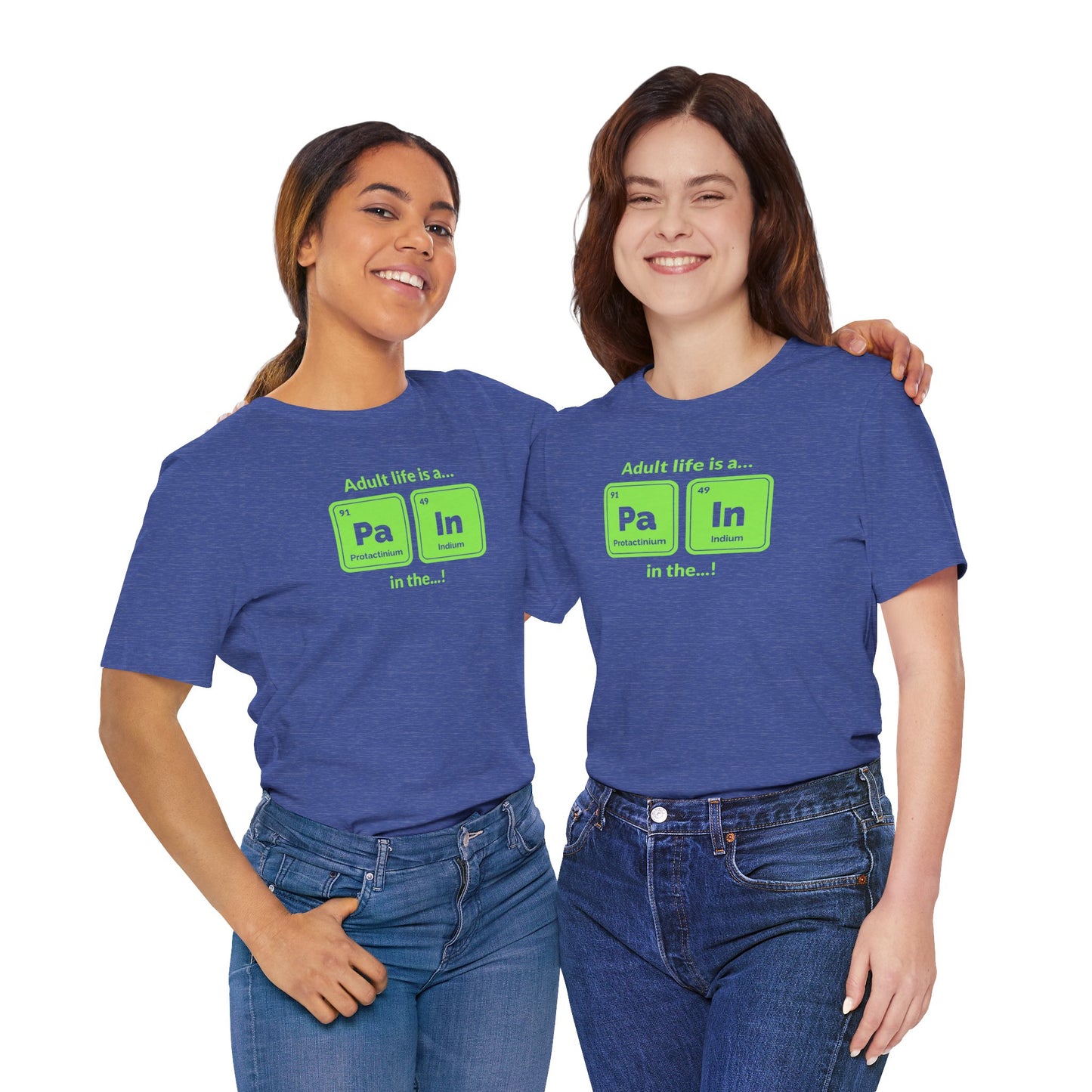 neon green Periodic Table Graphic Tee — "Adult life is a... in the..." Funny Science Shirt