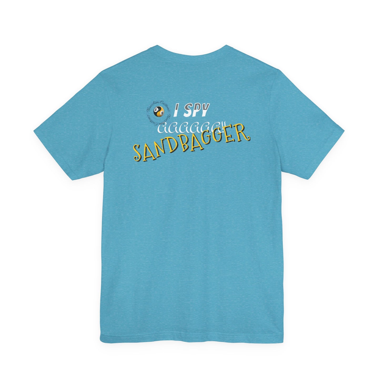 I Spy a Sandbagger T-Shirt — Funny billiards Sandbagger Tee