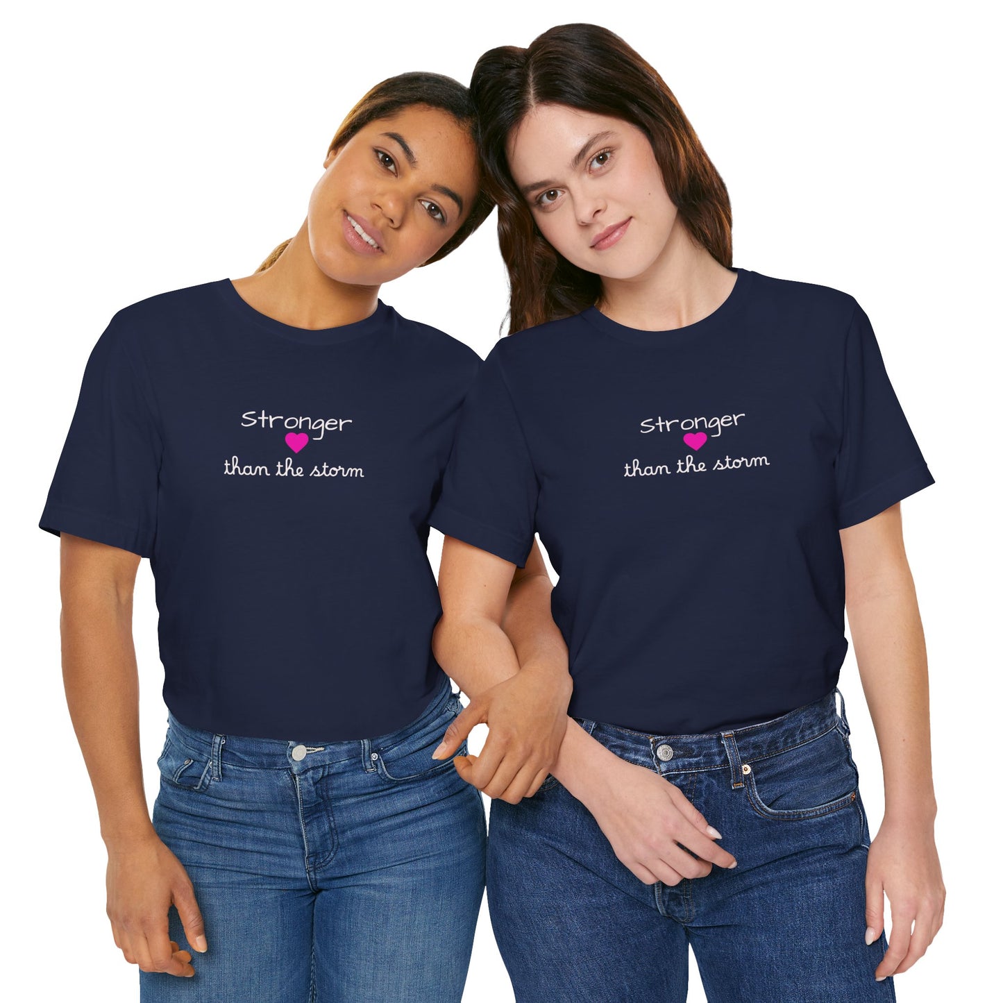 Stronger Than The Storm T-Shirt — Inspirational Motivational Tee