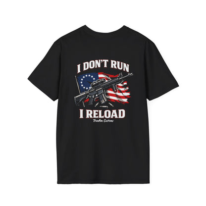 American Flag, AR 15- I don't run I reload 2A tee shirt unisex