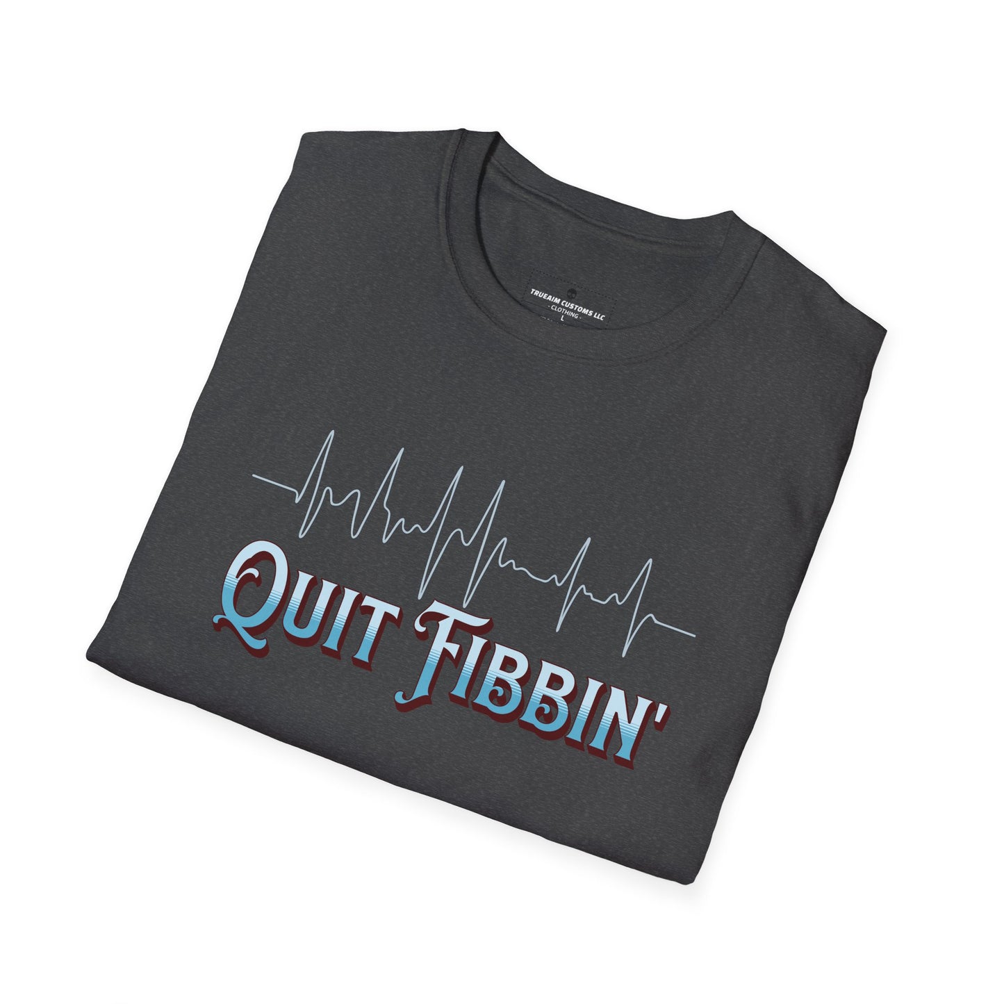 Quit Fibbin' nursing T-Shirt