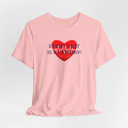 Every Beat is a Victory Heartbeat T-Shirt – Heart Ribbon EKG Awareness Tee